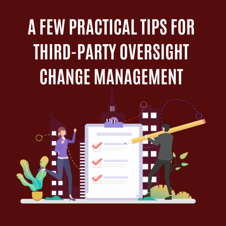 A Few Practical Tips for Third-Party Oversight Change Management