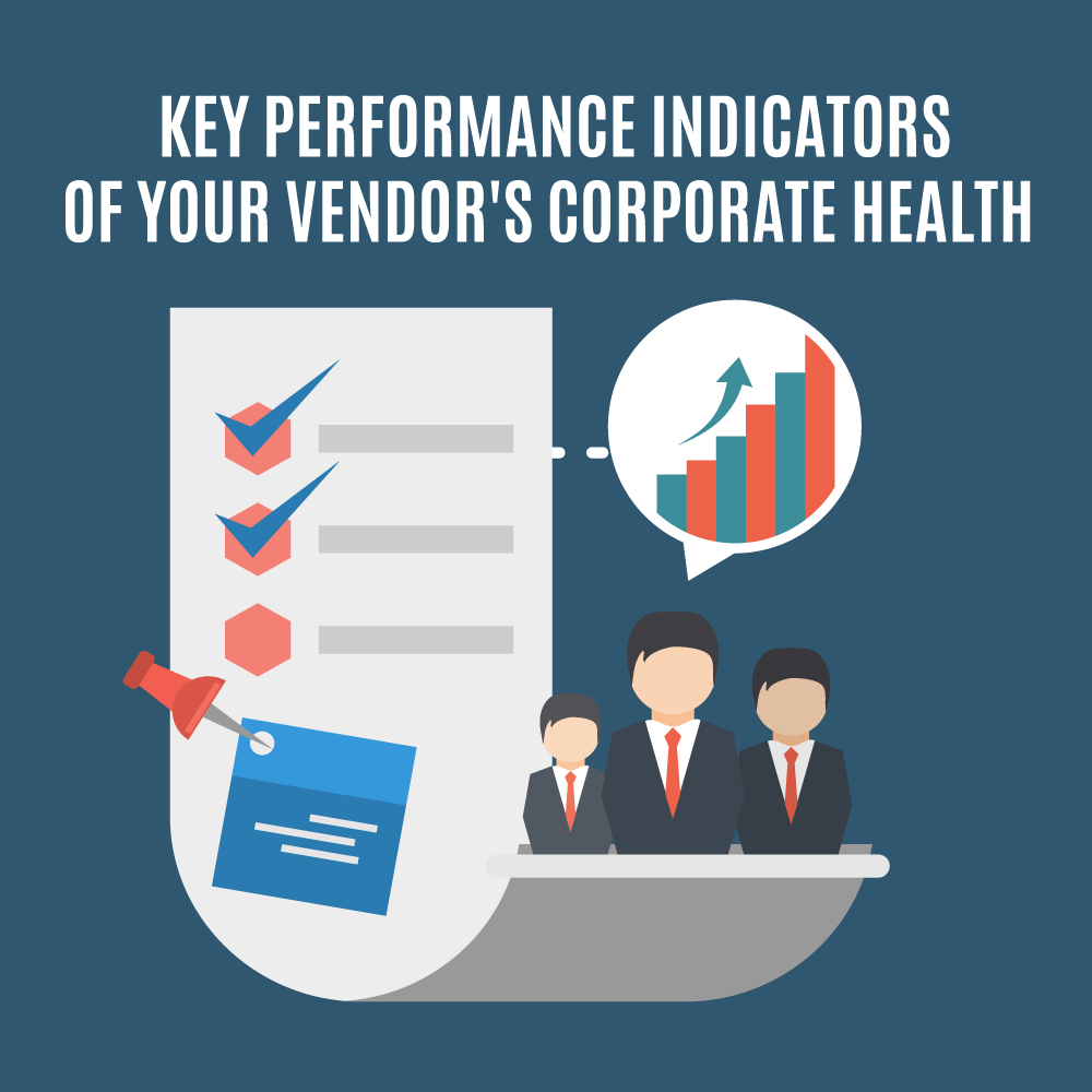 3 Key Performance Indicators of Your Vendor's Corporate Health | Vendor ...